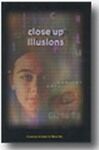 Close Up Illusions - Gary Ouellet