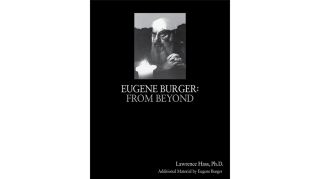 Eugene Burger From Beyond - Lawrence Hass and Eugene Burger
